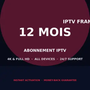 Abonnement IPTV 12 mois IPTV France Ultra